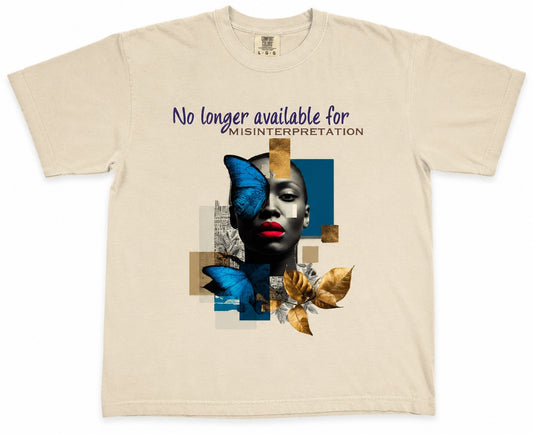 No Longer Available for Misinterpretation Tee